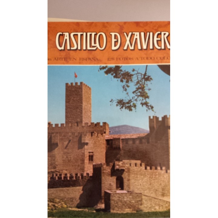 CASTILLO DE XAVIER - José María Recondo. Fotografías: Editorial Escudo de Oro